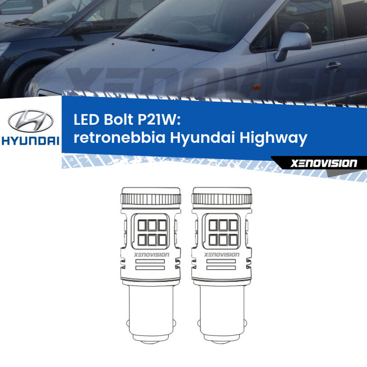 <strong>Retronebbia LED per Hyundai Highway</strong>  2000 - 2004. Coppia lampade <strong>P21W</strong> modello Bolt canbus.