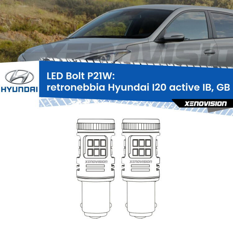 <strong>Retronebbia LED per Hyundai I20 active</strong> IB, GB 2015 in poi. Coppia lampade <strong>P21W</strong> modello Bolt canbus.