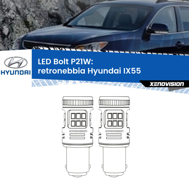 <strong>Retronebbia LED per Hyundai IX55</strong>  2008 - 2012. Coppia lampade <strong>P21W</strong> modello Bolt canbus.