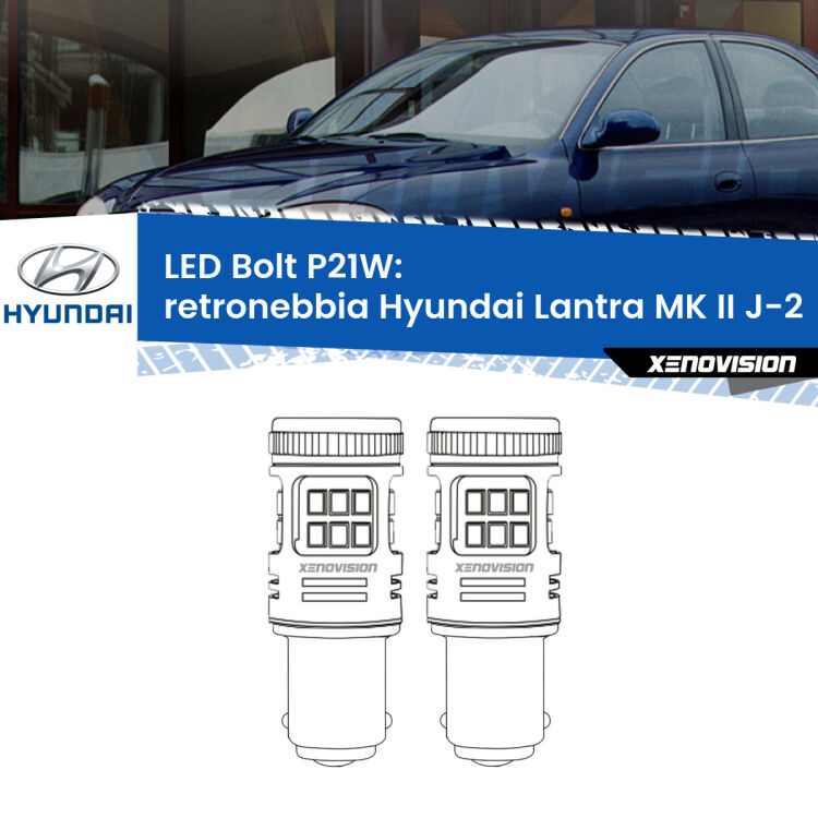 <strong>Retronebbia LED per Hyundai Lantra MK II</strong> J-2 1995 - 2000. Coppia lampade <strong>P21W</strong> modello Bolt canbus.