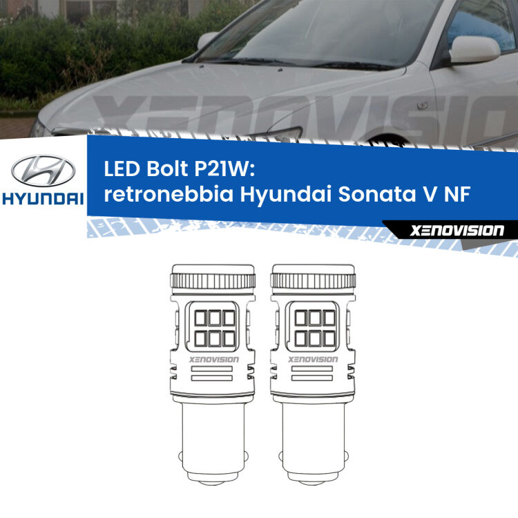 <strong>Retronebbia LED per Hyundai Sonata V</strong> NF 2005 - 2010. Coppia lampade <strong>P21W</strong> modello Bolt canbus.