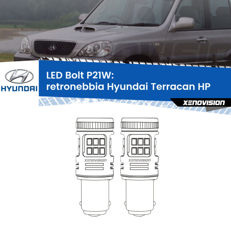 <strong>Retronebbia LED per Hyundai Terracan</strong> HP 2001 - 2006. Coppia lampade <strong>P21W</strong> modello Bolt canbus.