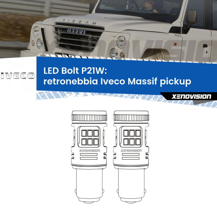 <strong>Retronebbia LED per Iveco Massif pickup</strong>  2008 - 2011. Coppia lampade <strong>P21W</strong> modello Bolt canbus.