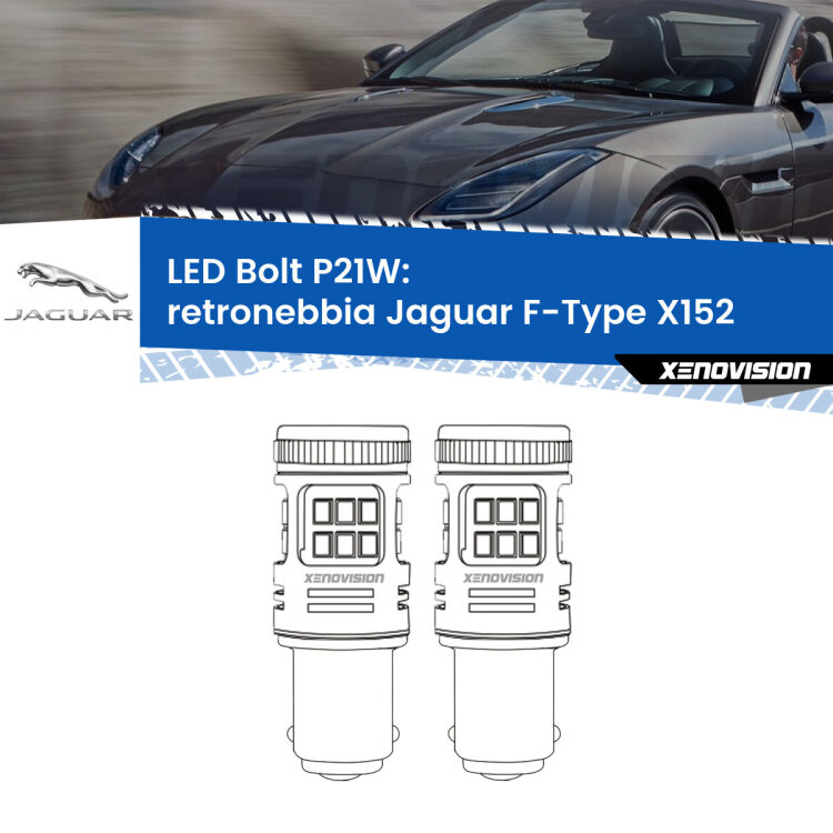 <strong>Retronebbia LED per Jaguar F-Type</strong> X152 2013 in poi. Coppia lampade <strong>P21W</strong> modello Bolt canbus.