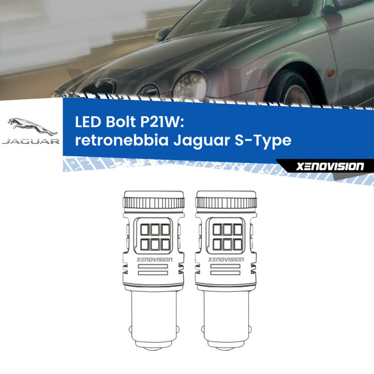 <strong>Retronebbia LED per Jaguar S-Type</strong>  1999 - 2007. Coppia lampade <strong>P21W</strong> modello Bolt canbus.