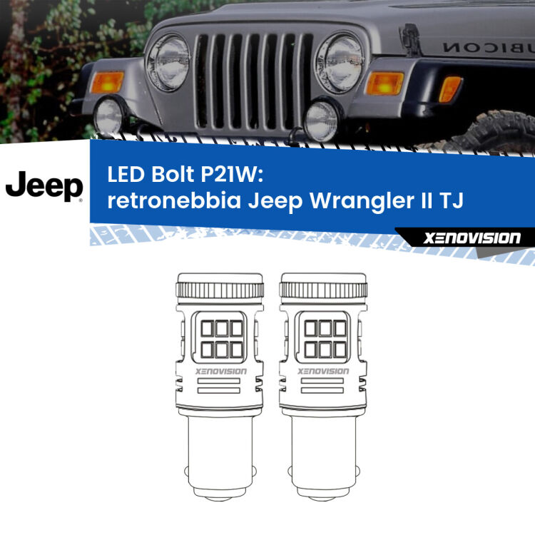 <strong>Retronebbia LED per Jeep Wrangler II</strong> TJ 1996 - 2005. Coppia lampade <strong>P21W</strong> modello Bolt canbus.