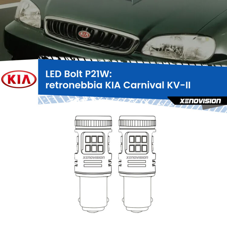 <strong>Retronebbia LED per KIA Carnival</strong> KV-II 1998 - 2004. Coppia lampade <strong>P21W</strong> modello Bolt canbus.