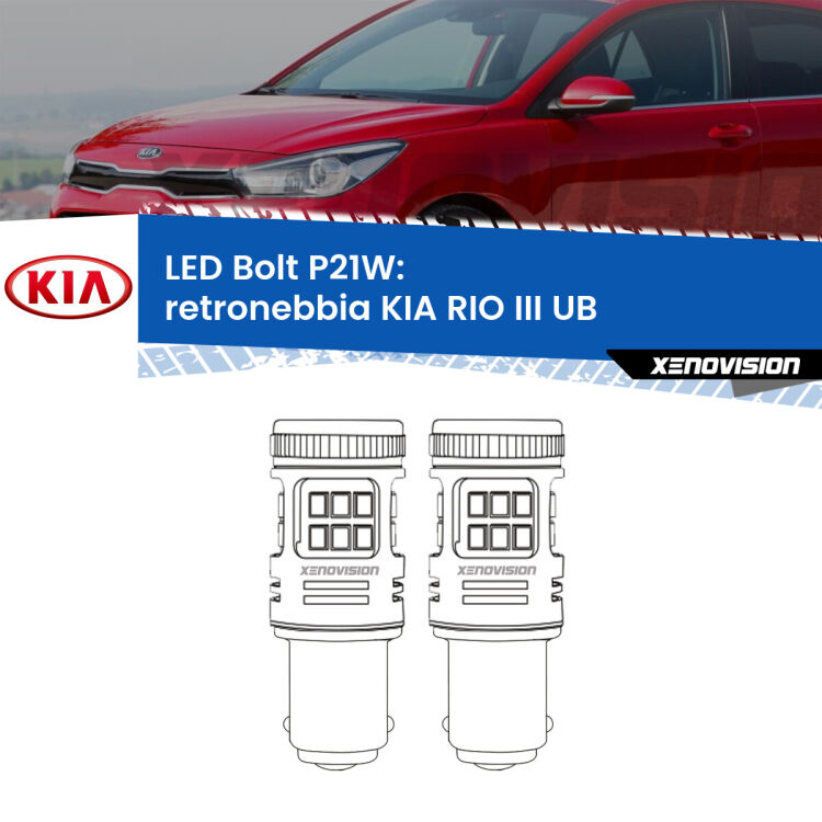 <strong>Retronebbia LED per KIA RIO III</strong> UB 2011 - 2016. Coppia lampade <strong>P21W</strong> modello Bolt canbus.