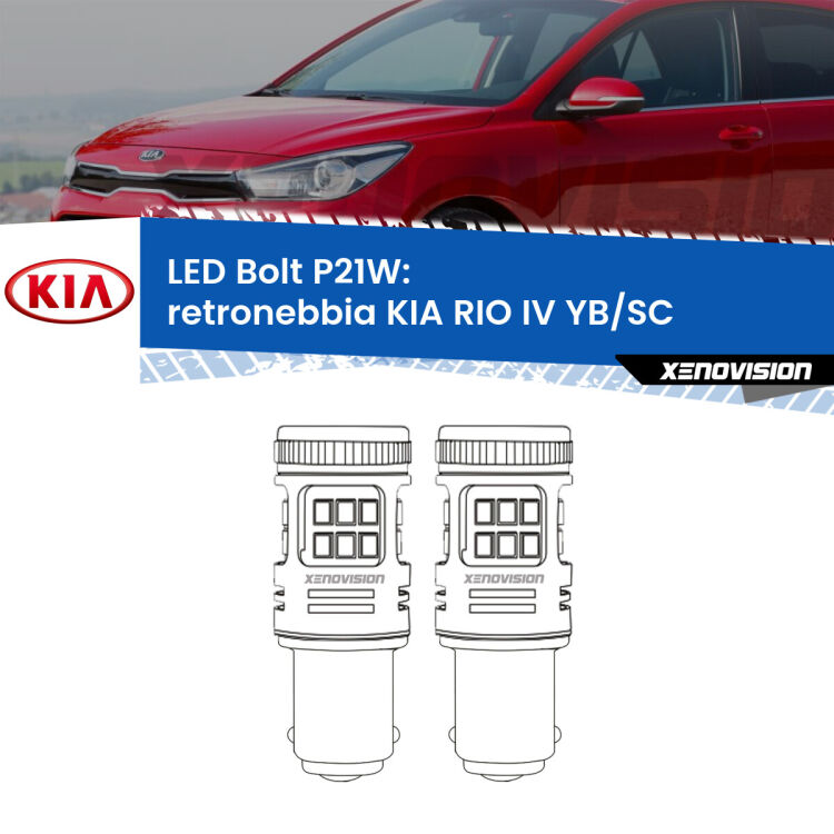 <strong>Retronebbia LED per KIA RIO IV</strong> YB/SC 2016 in poi. Coppia lampade <strong>P21W</strong> modello Bolt canbus.