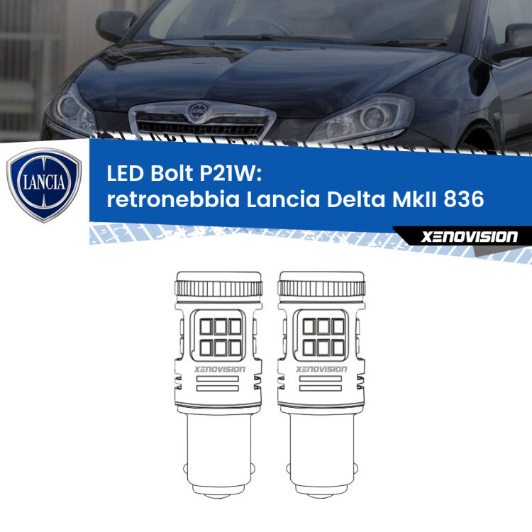 <strong>Retronebbia LED per Lancia Delta MkII</strong> 836 1993 - 1999. Coppia lampade <strong>P21W</strong> modello Bolt canbus.