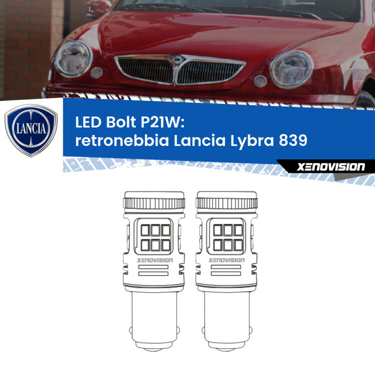 <strong>Retronebbia LED per Lancia Lybra</strong> 839 1999 - 2005. Coppia lampade <strong>P21W</strong> modello Bolt canbus.