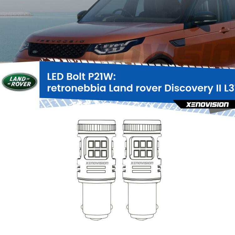 <strong>Retronebbia LED per Land rover Discovery II</strong> L318 1998 - 2004. Coppia lampade <strong>P21W</strong> modello Bolt canbus.