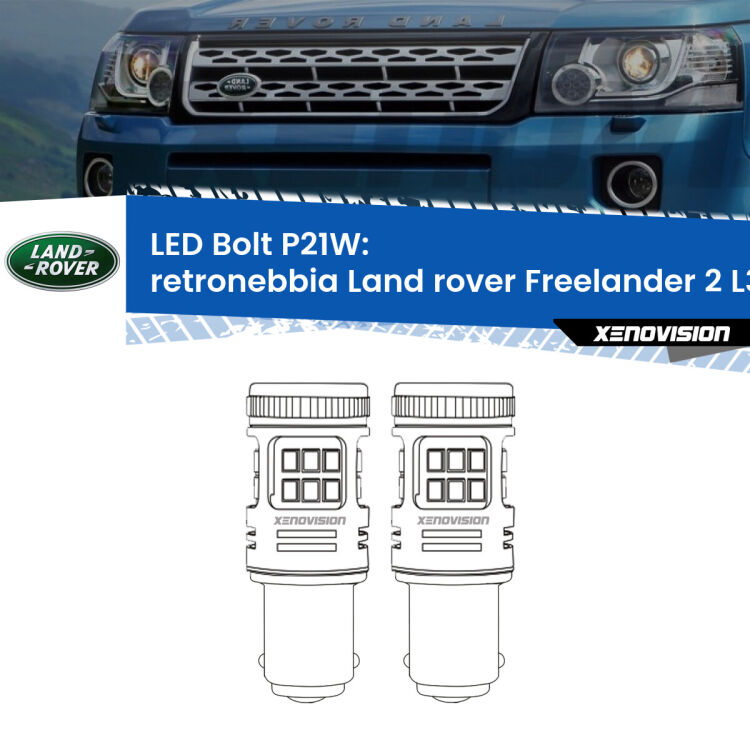 <strong>Retronebbia LED per Land rover Freelander 2</strong> L359 2006 - 2012. Coppia lampade <strong>P21W</strong> modello Bolt canbus.