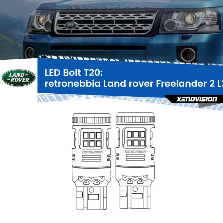 <strong>Retronebbia LED per Land rover Freelander 2</strong> L359 2013 - 2014. Coppia lampade <strong>T20</strong> modello Bolt canbus.