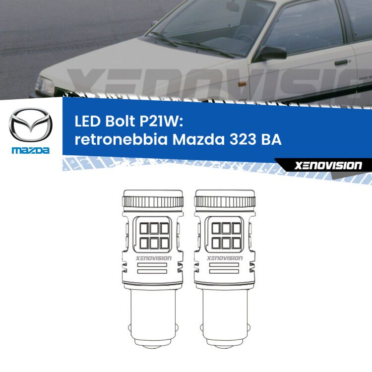 <strong>Retronebbia LED per Mazda 323</strong> BA 1994 - 1998. Coppia lampade <strong>P21W</strong> modello Bolt canbus.