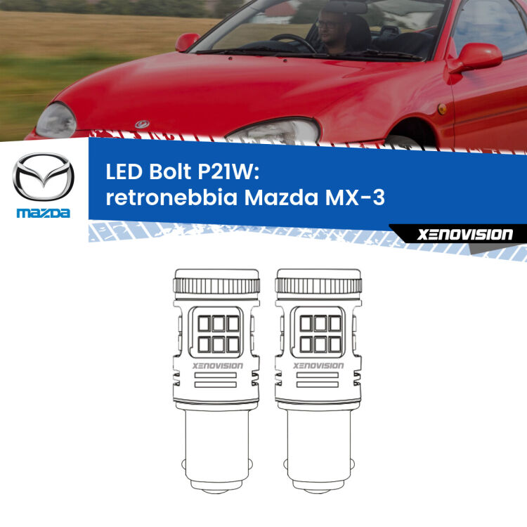 <strong>Retronebbia LED per Mazda MX-3</strong>  1991 - 1998. Coppia lampade <strong>P21W</strong> modello Bolt canbus.