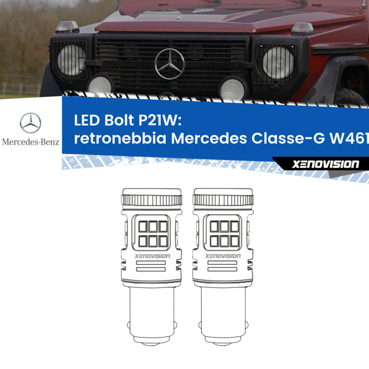 <strong>Retronebbia LED per Mercedes Classe-G</strong> W461 1990 - 2000. Coppia lampade <strong>P21W</strong> modello Bolt canbus.