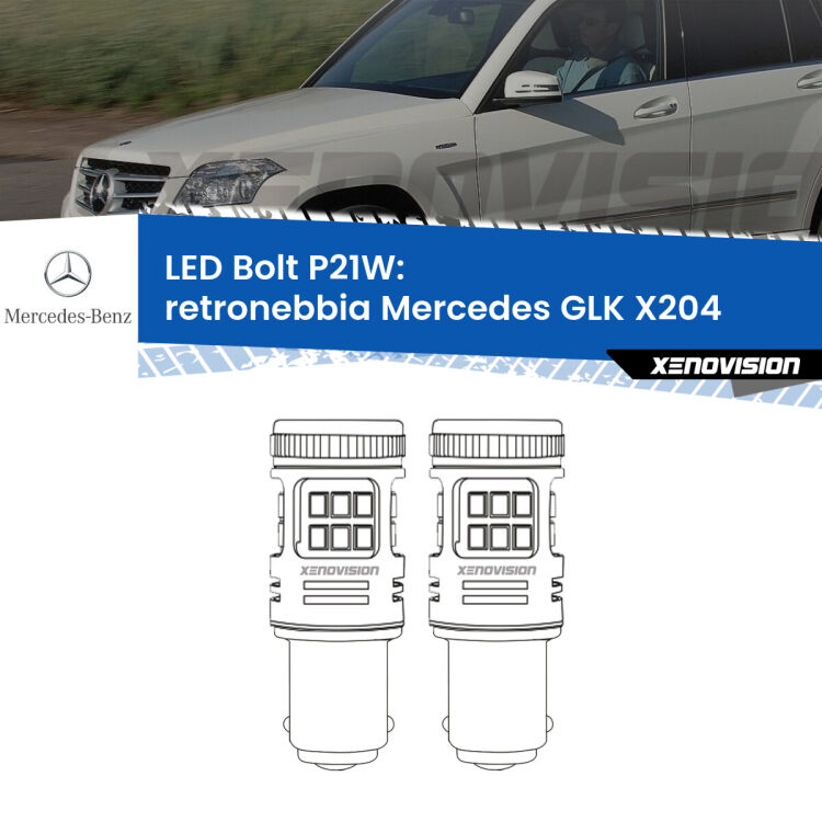 <strong>Retronebbia LED per Mercedes GLK</strong> X204 2008 - 2015. Coppia lampade <strong>P21W</strong> modello Bolt canbus.