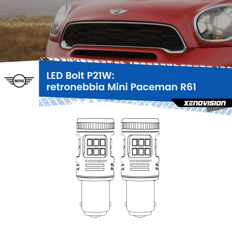 <strong>Retronebbia LED per Mini Paceman</strong> R61 2012 - 2016. Coppia lampade <strong>P21W</strong> modello Bolt canbus.