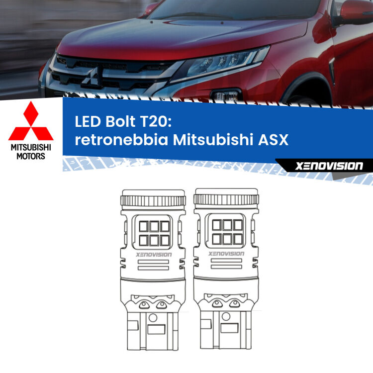 <strong>Retronebbia LED per Mitsubishi ASX</strong>  2010 - 2015. Coppia lampade <strong>T20</strong> modello Bolt canbus.