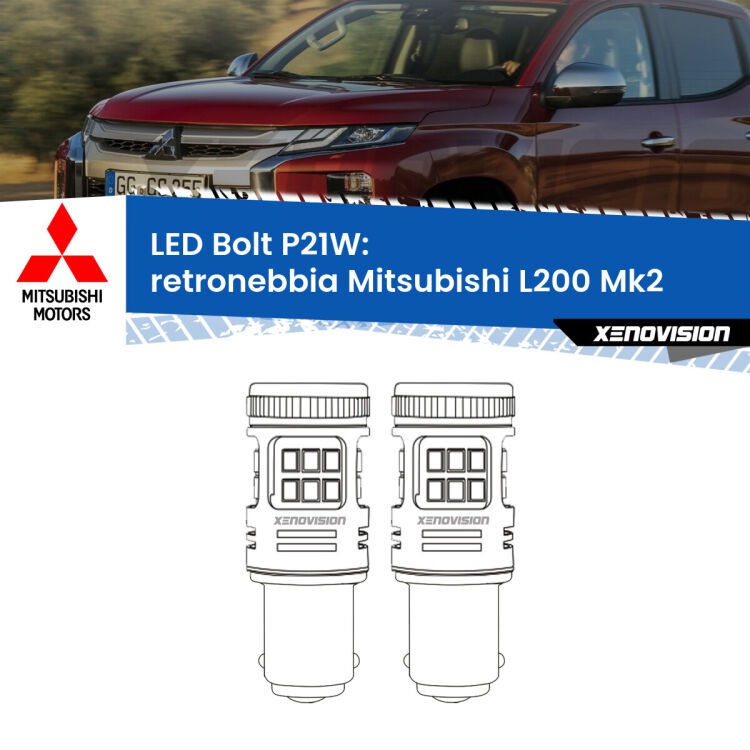 <strong>Retronebbia LED per Mitsubishi L200</strong> Mk2 1986 - 1996. Coppia lampade <strong>P21W</strong> modello Bolt canbus.