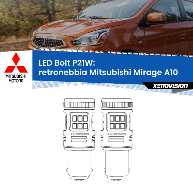 <strong>Retronebbia LED per Mitsubishi Mirage</strong> A10 2013 in poi. Coppia lampade <strong>P21W</strong> modello Bolt canbus.