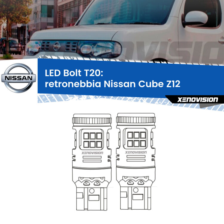 <strong>Retronebbia LED per Nissan Cube</strong> Z12 2008 - 2012. Coppia lampade <strong>T20</strong> modello Bolt canbus.