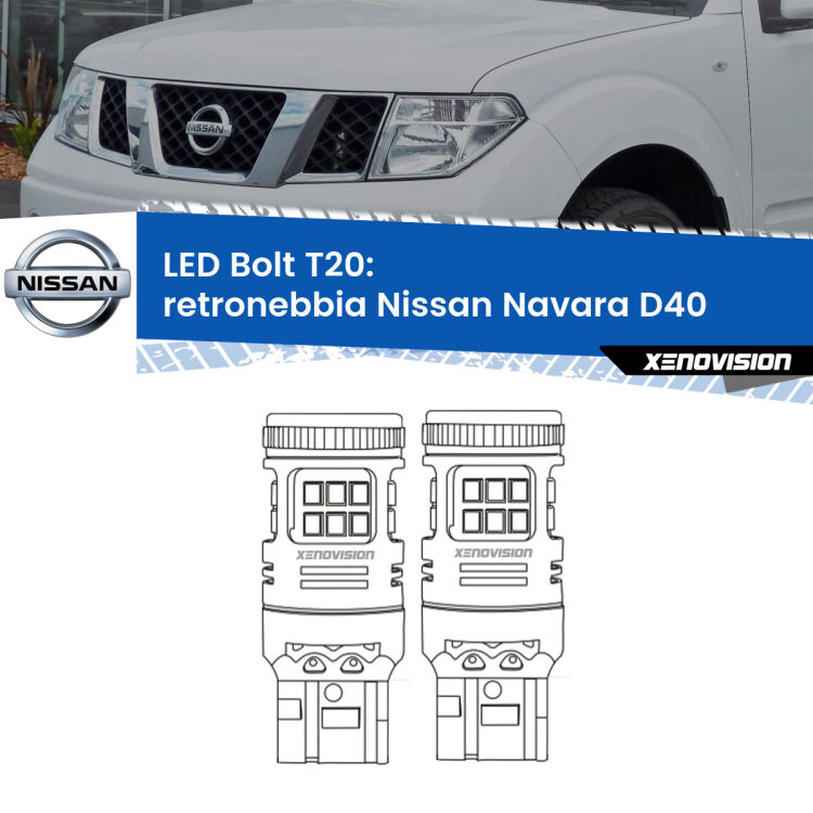 <strong>Retronebbia LED per Nissan Navara</strong> D40 2004 - 2016. Coppia lampade <strong>T20</strong> modello Bolt canbus.