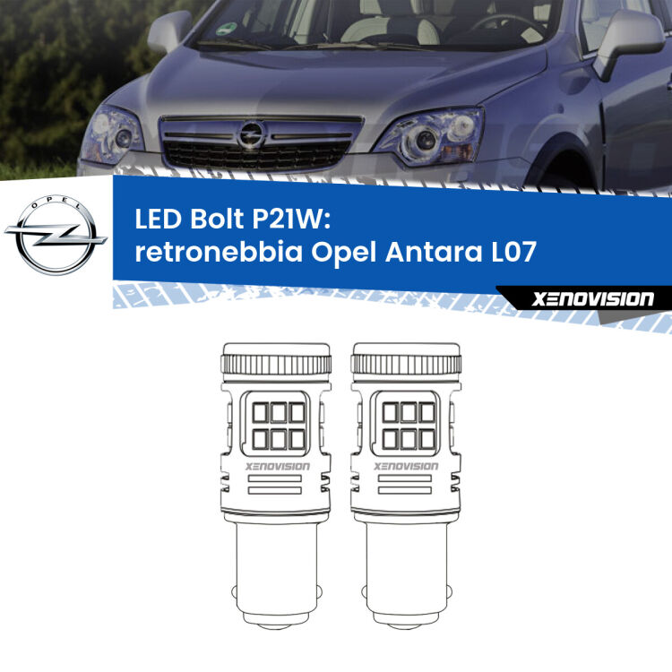 <strong>Retronebbia LED per Opel Antara</strong> L07 2006 - 2010. Coppia lampade <strong>P21W</strong> modello Bolt canbus.