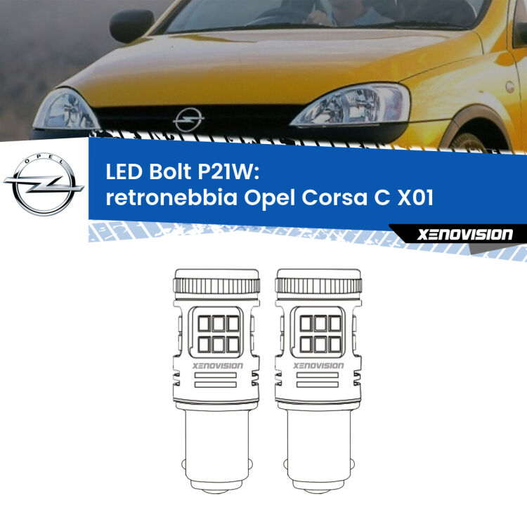 <strong>Retronebbia LED per Opel Corsa C</strong> X01 2000 - 2006. Coppia lampade <strong>P21W</strong> modello Bolt canbus.