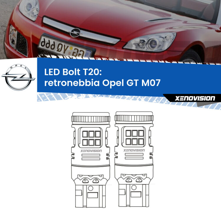 <strong>Retronebbia LED per Opel GT</strong> M07 2007 - 2011. Coppia lampade <strong>T20</strong> modello Bolt canbus.