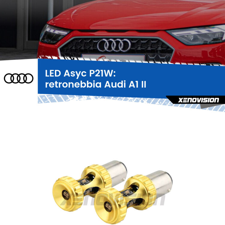 <strong>Retronebbia LED per Audi A1</strong> II 2019 in poi. Coppia lampade <strong>P21W</strong> super canbus Rosse modello Gear2.