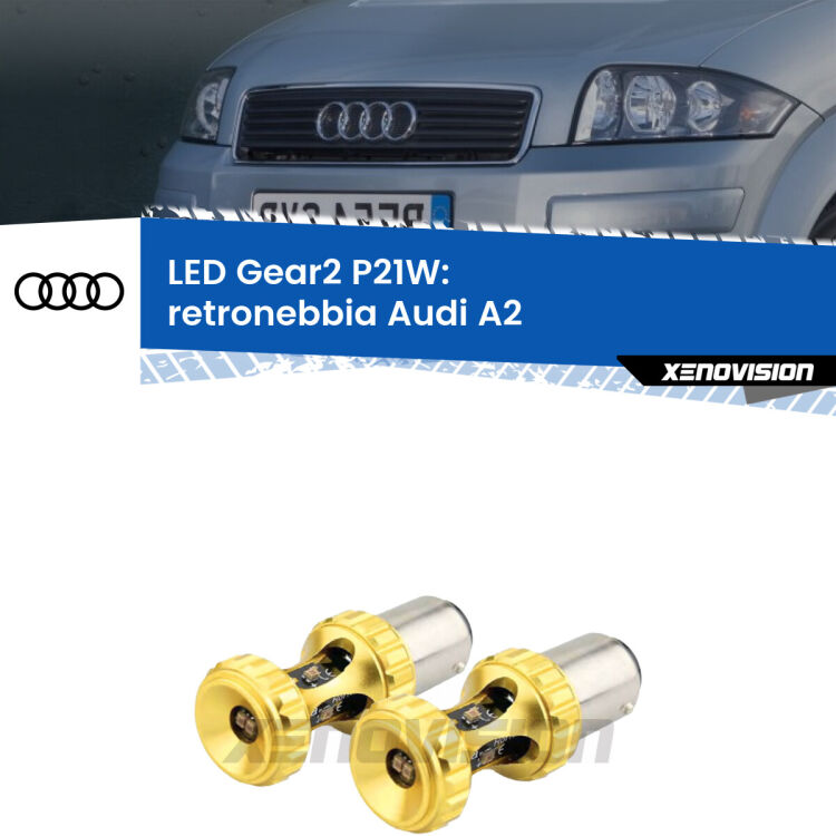 <strong>Retronebbia LED per Audi A2</strong>  2000 - 2005. Coppia lampade <strong>P21W</strong> super canbus Rosse modello Gear2.