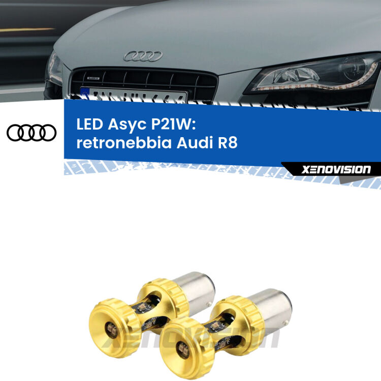 <strong>Retronebbia LED per Audi R8</strong>  2007 - 2015. Coppia lampade <strong>P21W</strong> super canbus Rosse modello Gear2.