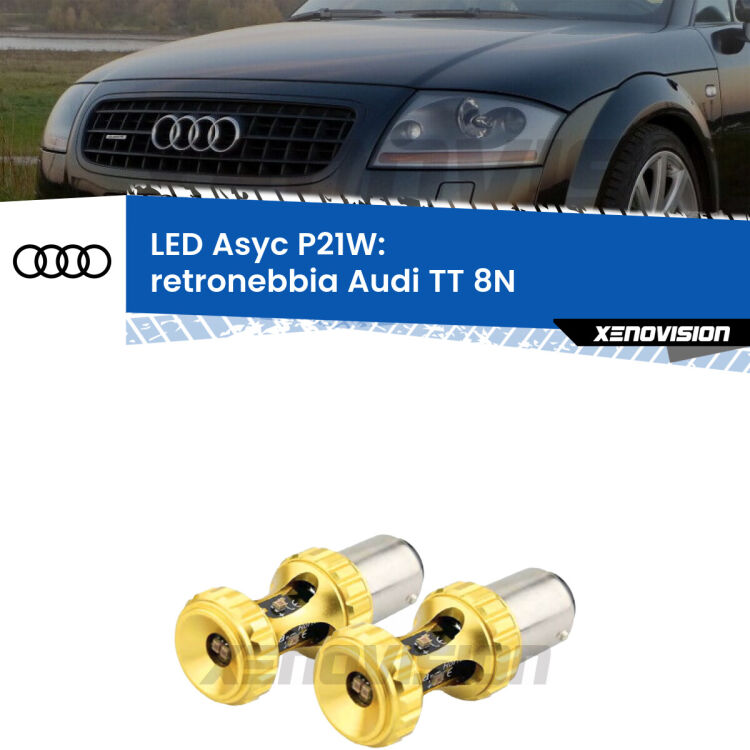 <strong>Retronebbia LED per Audi TT</strong> 8N 1998 - 2006. Coppia lampade <strong>P21W</strong> super canbus Rosse modello Gear2.