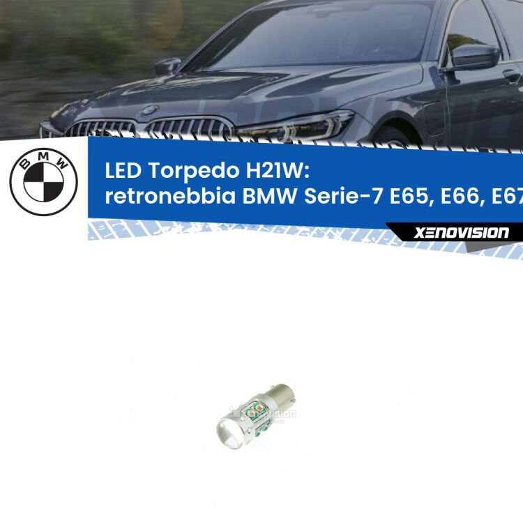 <strong>Retronebbia LED rosso per BMW Serie-7</strong> E65, E66, E67 2001 - 2005. Lampada <strong>H21W</strong> canbus modello Torpedo.