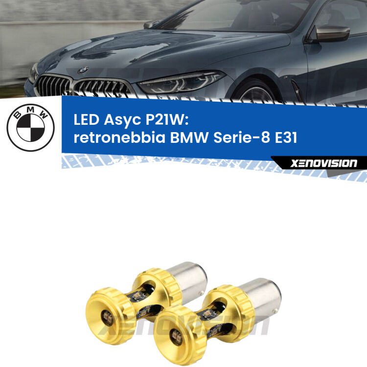 <strong>Retronebbia LED per BMW Serie-8</strong> E31 1990 - 1999. Coppia lampade <strong>P21W</strong> super canbus Rosse modello Gear2.