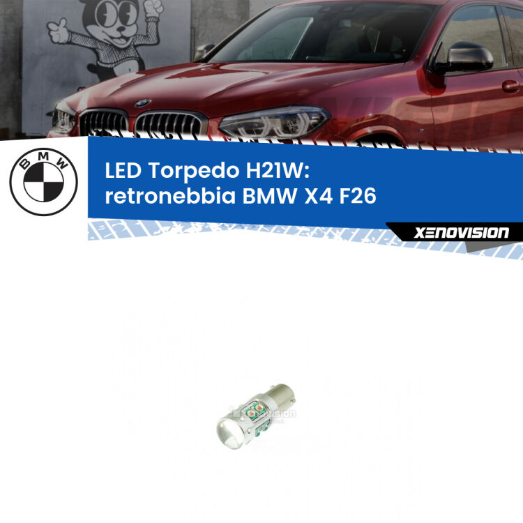 <strong>Retronebbia LED rosso per BMW X4</strong> F26 2014 - 2017. Lampada <strong>H21W</strong> canbus modello Torpedo.