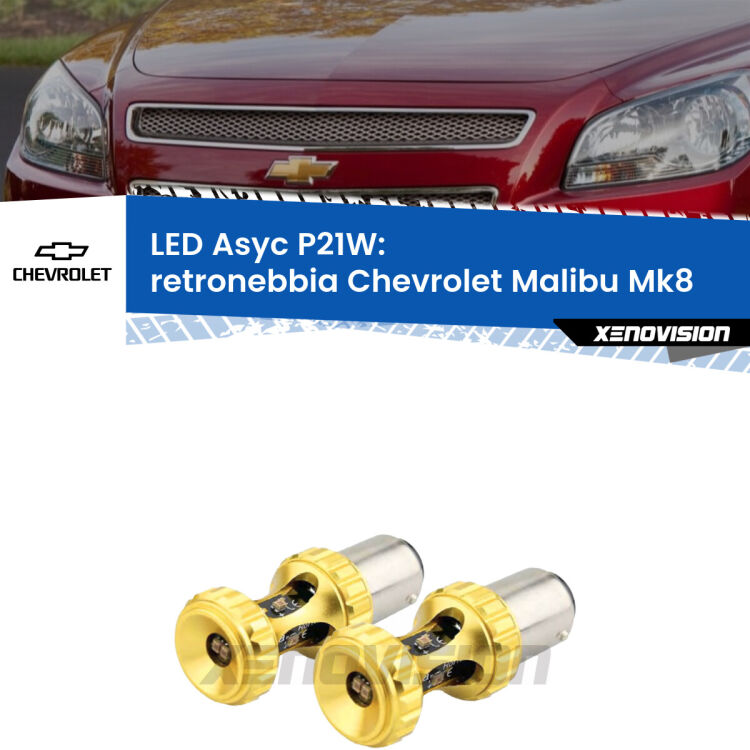 <strong>Retronebbia LED per Chevrolet Malibu</strong> Mk8 2012 - 2015. Coppia lampade <strong>P21W</strong> super canbus Rosse modello Gear2.