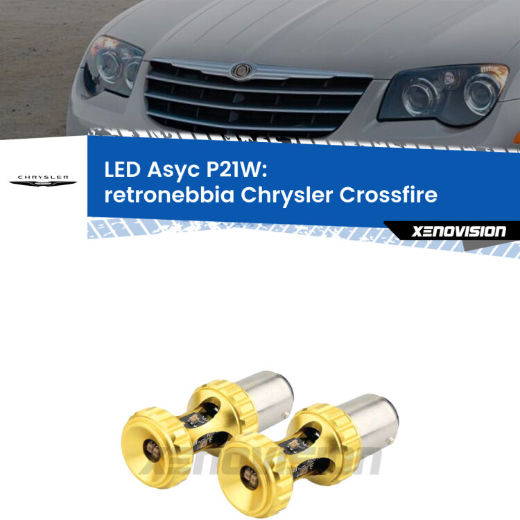 <strong>Retronebbia LED per Chrysler Crossfire</strong>  2003 - 2007. Coppia lampade <strong>P21W</strong> super canbus Rosse modello Gear2.