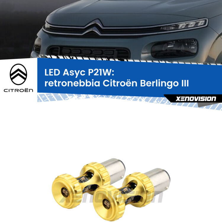 <strong>Retronebbia LED per Citroën Berlingo</strong> III 2018 in poi. Coppia lampade <strong>P21W</strong> super canbus Rosse modello Gear2.