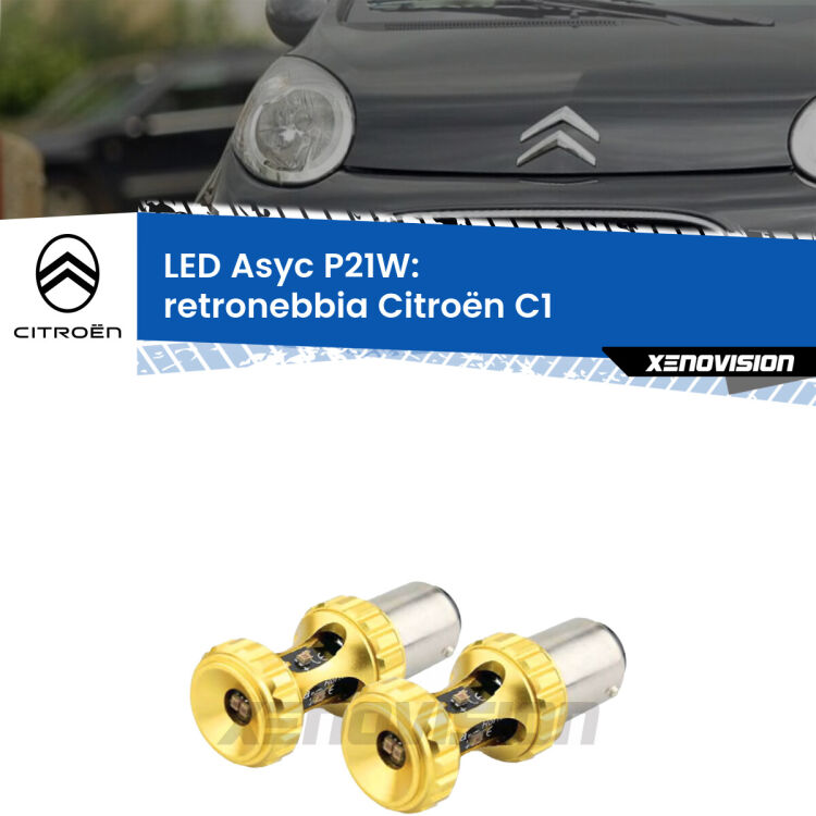 <strong>Retronebbia LED per Citroën C1</strong>  2005 - 2013. Coppia lampade <strong>P21W</strong> super canbus Rosse modello Gear2.