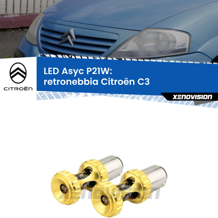 <strong>Retronebbia LED per Citroën C3</strong>  2002 - 2009. Coppia lampade <strong>P21W</strong> super canbus Rosse modello Gear2.