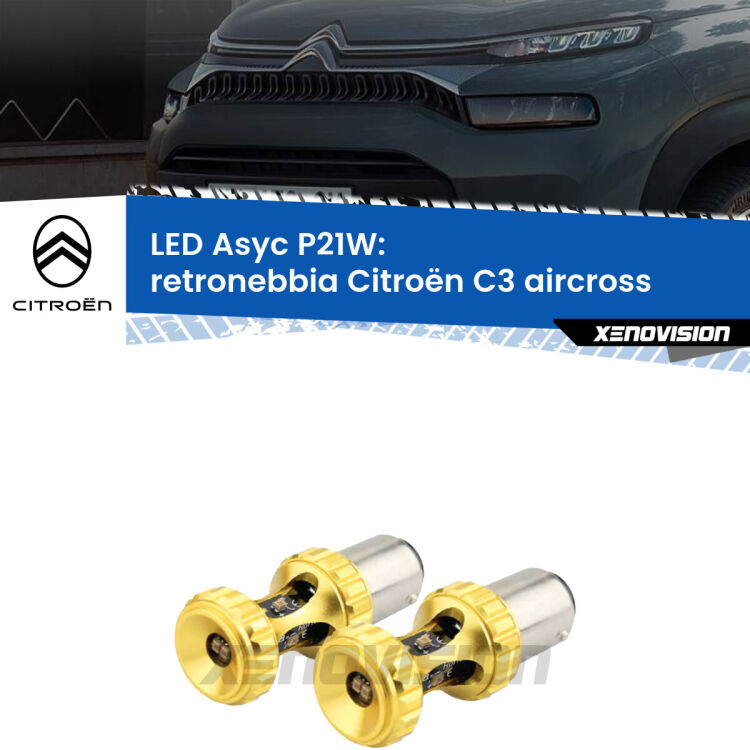 <strong>Retronebbia LED per Citroën C3 aircross</strong>  2017 in poi. Coppia lampade <strong>P21W</strong> super canbus Rosse modello Gear2.