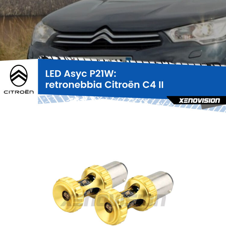 <strong>Retronebbia LED per Citroën C4</strong> II 2009 - 2016. Coppia lampade <strong>P21W</strong> super canbus Rosse modello Gear2.