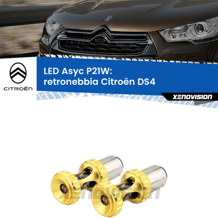 <strong>Retronebbia LED per Citroën DS4</strong>  2011 - 2015. Coppia lampade <strong>P21W</strong> super canbus Rosse modello Gear2.