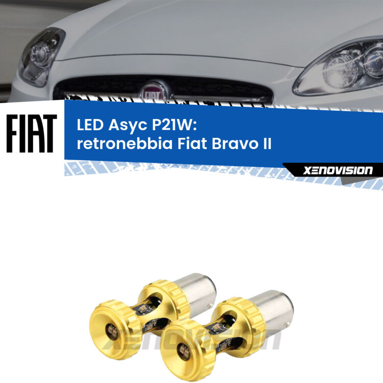 <strong>Retronebbia LED per Fiat Bravo II</strong>  2006 - 2014. Coppia lampade <strong>P21W</strong> super canbus Rosse modello Gear2.