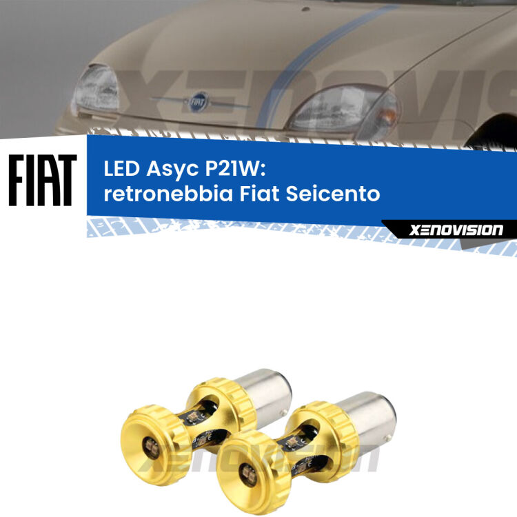 <strong>Retronebbia LED per Fiat Seicento</strong>  1998 - 2010. Coppia lampade <strong>P21W</strong> super canbus Rosse modello Gear2.