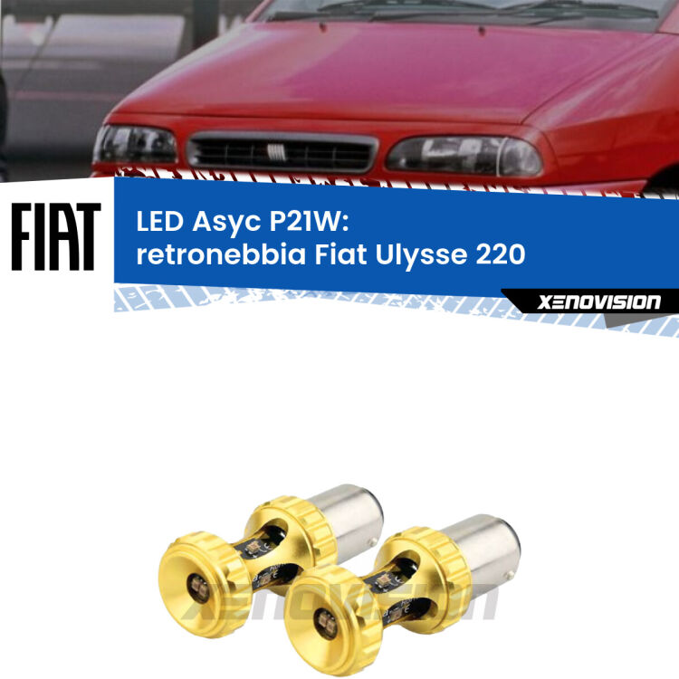 <strong>Retronebbia LED per Fiat Ulysse</strong> 220 1994 - 2002. Coppia lampade <strong>P21W</strong> super canbus Rosse modello Gear2.