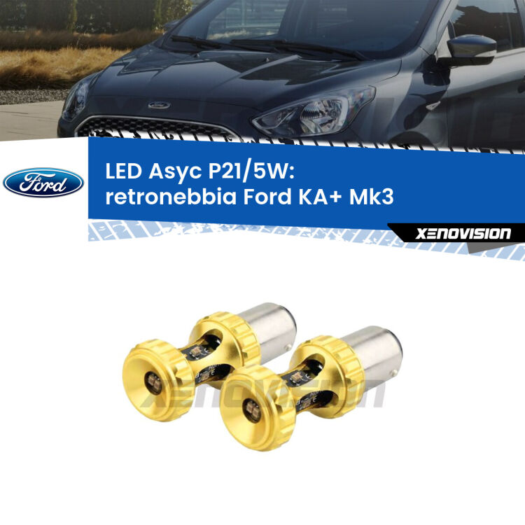 <strong>retronebbia LED per Ford KA+</strong> Mk3 2014 - 2018. Lampadina <strong>P21/5W</strong> rossa Canbus modello Asyc Xenovision.